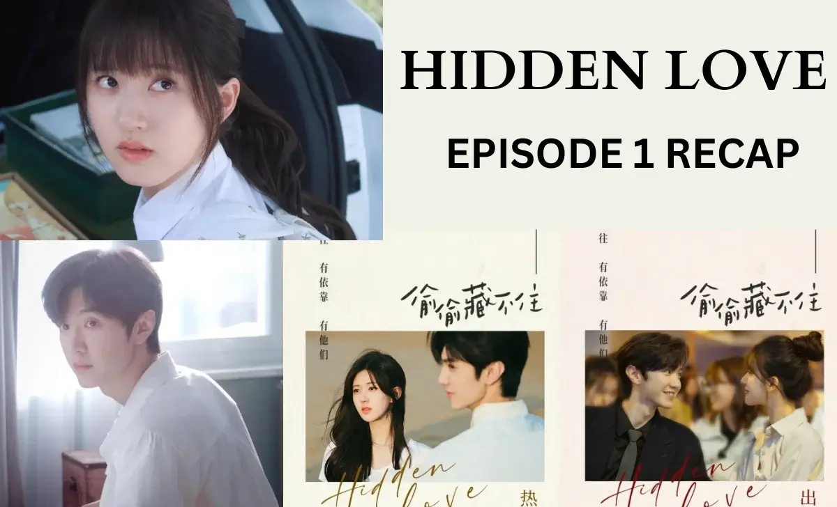 HIDDEN LOVE EPISODE 1 RECAP