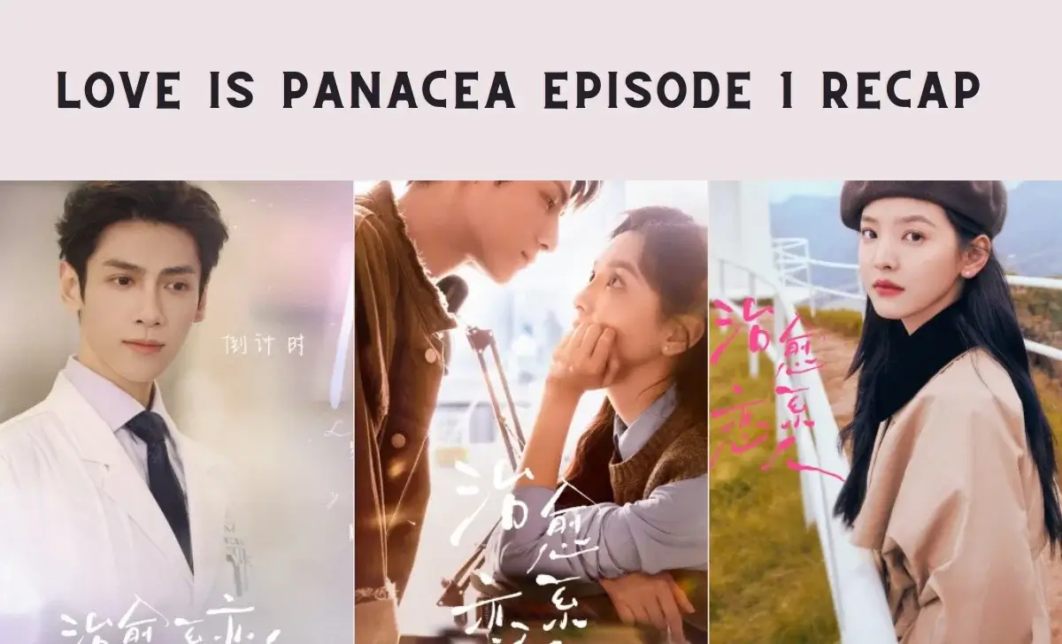 LOVE IS PANACEA EPISODE 1 RECAP