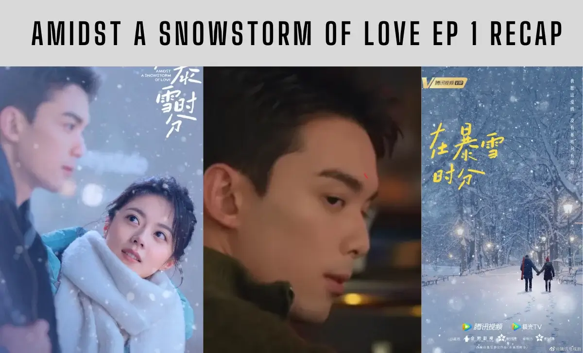 Amidst a Snowstorm of Love Ep 01 Detailed Recap